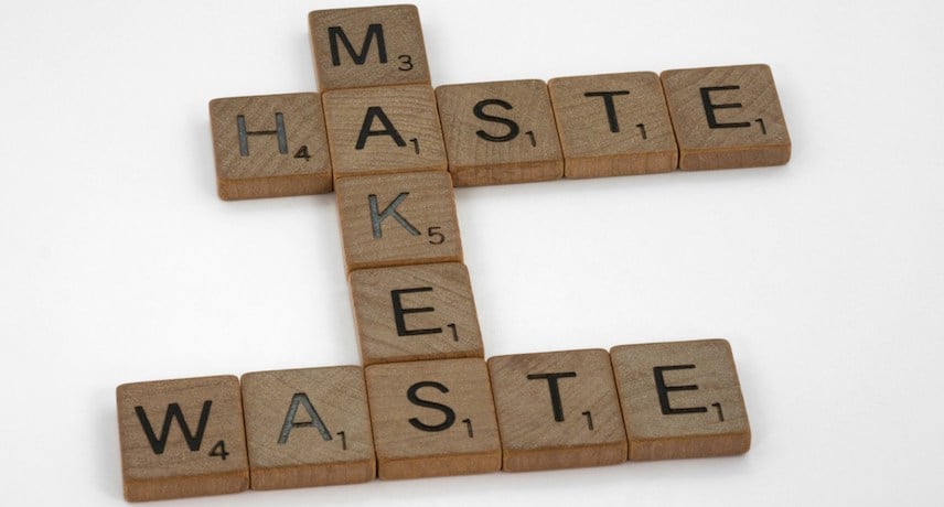 Haste Makes Waste